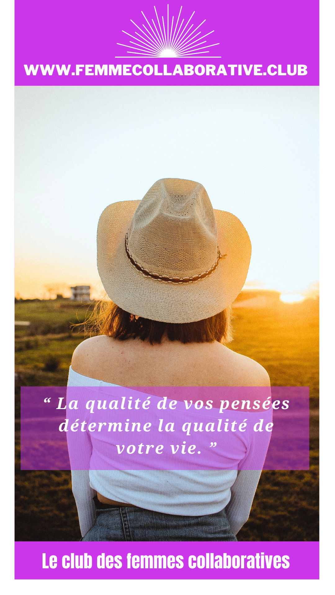Citation Femme Collaborative : "La qualité de vos pensées détermine la qualité de votre vie"