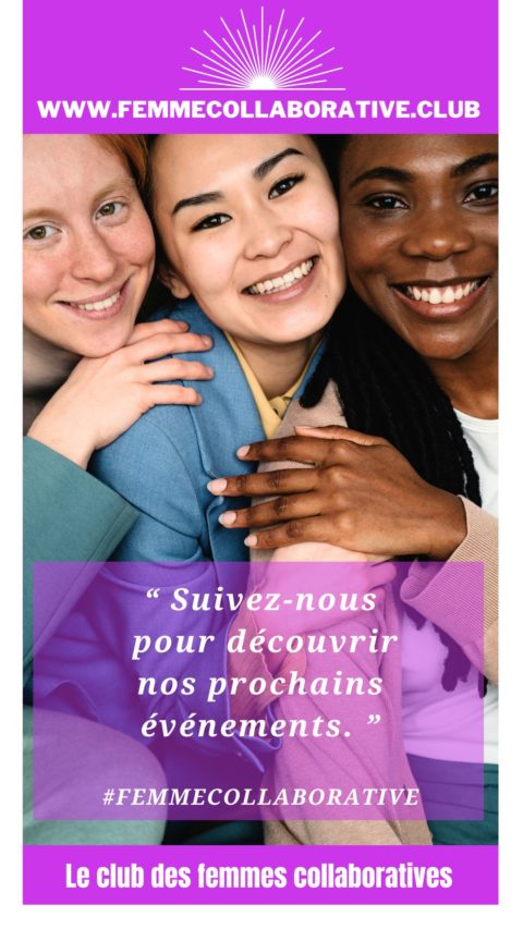 Citation Femme Collaborative : Suivez nous pour découvrir nos prochains événements