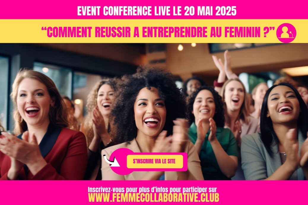 Femme-collaborative-club-Event-Comment-reussir-a-entreprendre-au-feminin