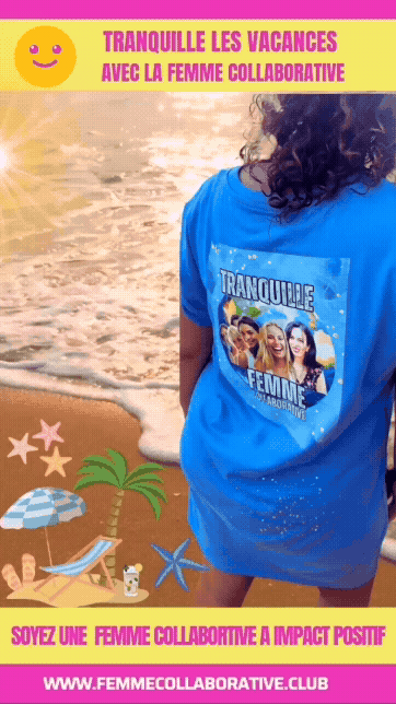 Femme-Collaborative-Vivre-Simplement-by-Meriem-B Vacances Tranquilles Anim